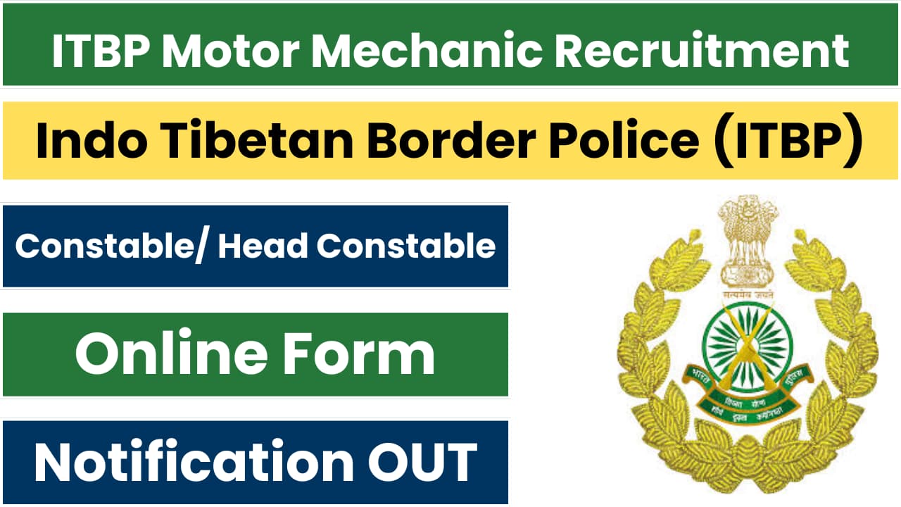 ITBP Motor Mechanic Recruitment 2024-25