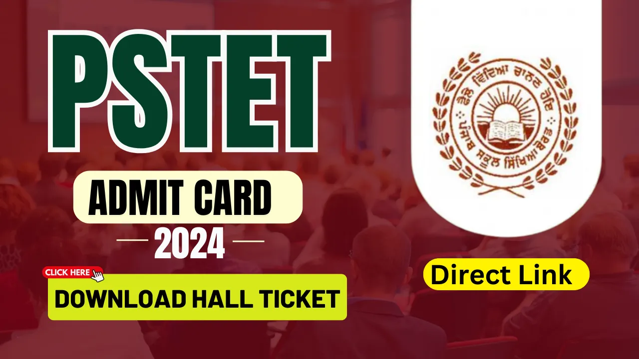 PSTET Admit Card 2024 OUT