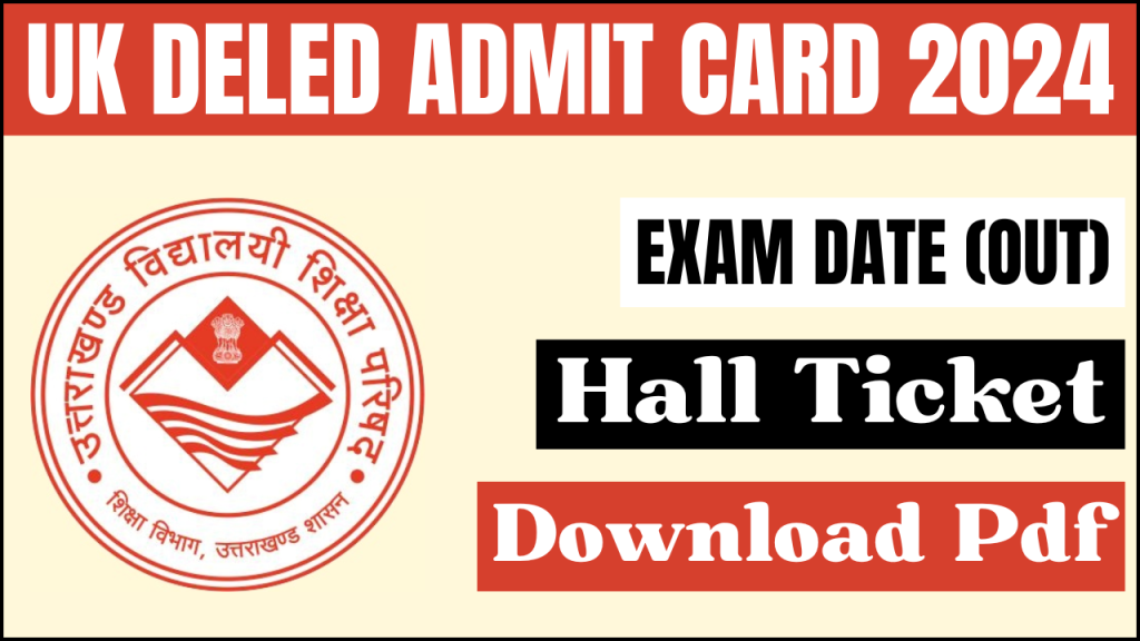 UK DEled Admit Card 2024 OUT