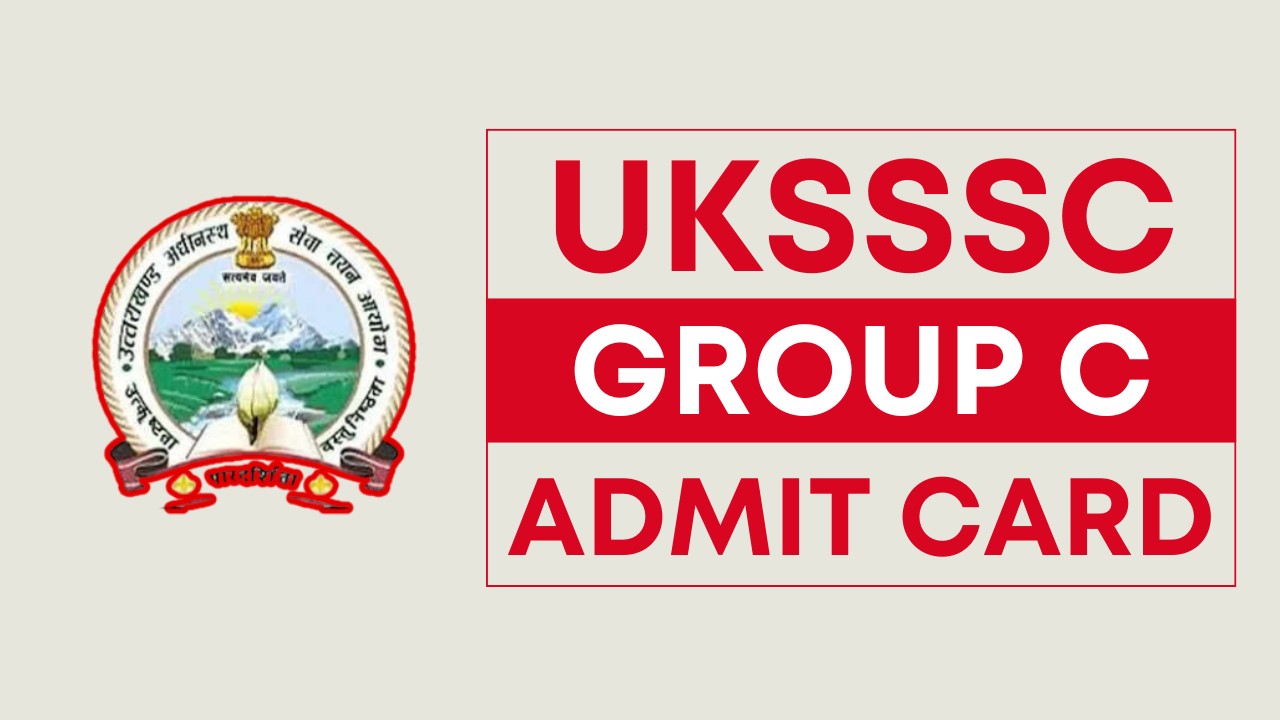 UKSSSC Group C Admit Card 2024 OUT