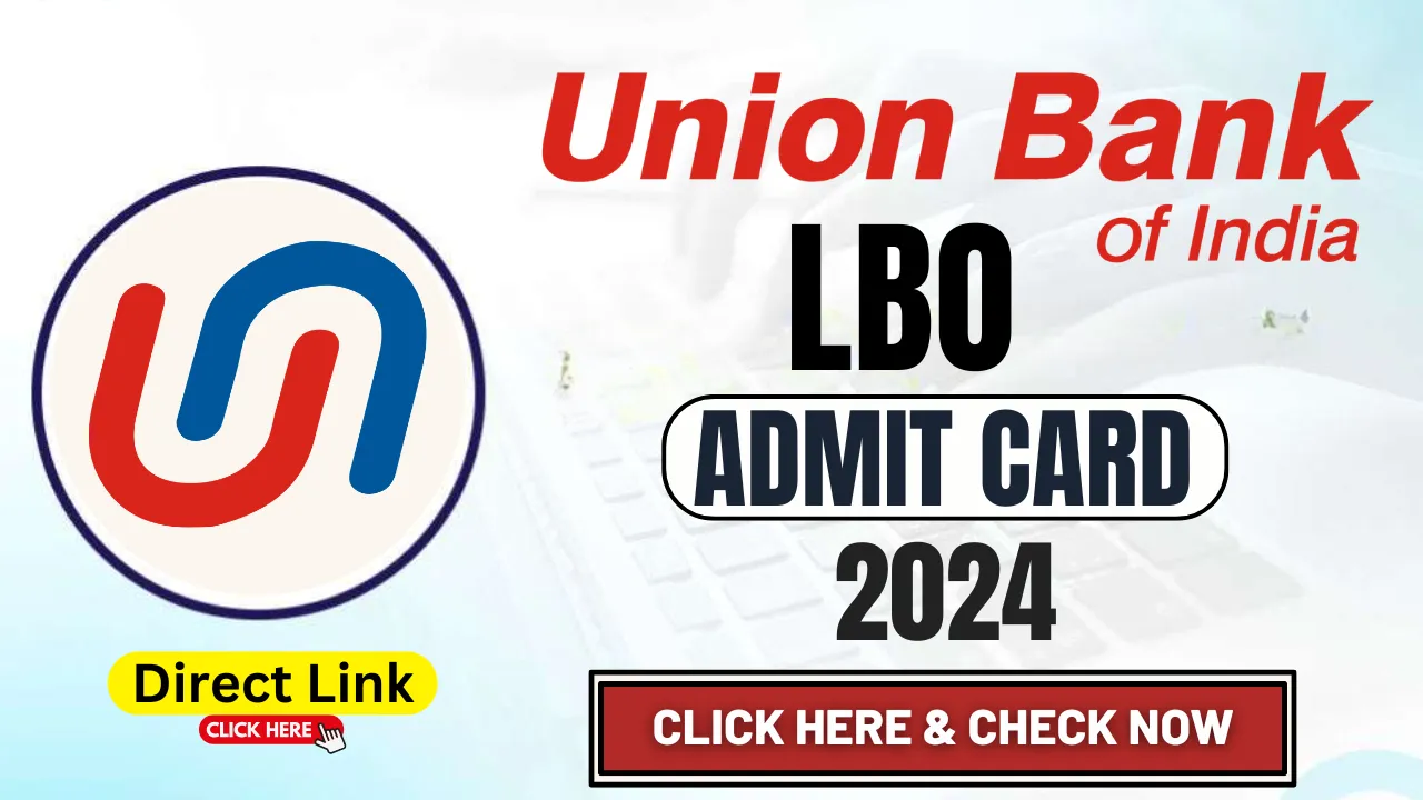 Union Bank LBO Admit Card 2024 OUT