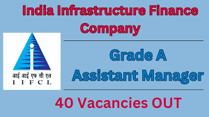 IIFCL Assistant Manager Recruitment 2024